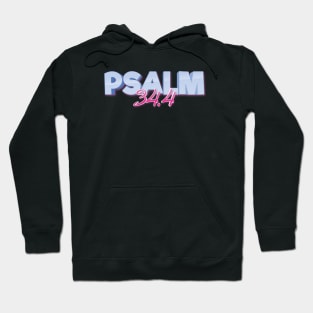 Psalm 34:4 Quote The Bible Delivered Me From All My Fears inspirational Hoodie